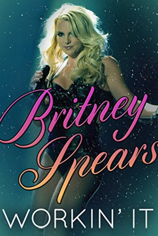 Britney Spears: Workin’ It