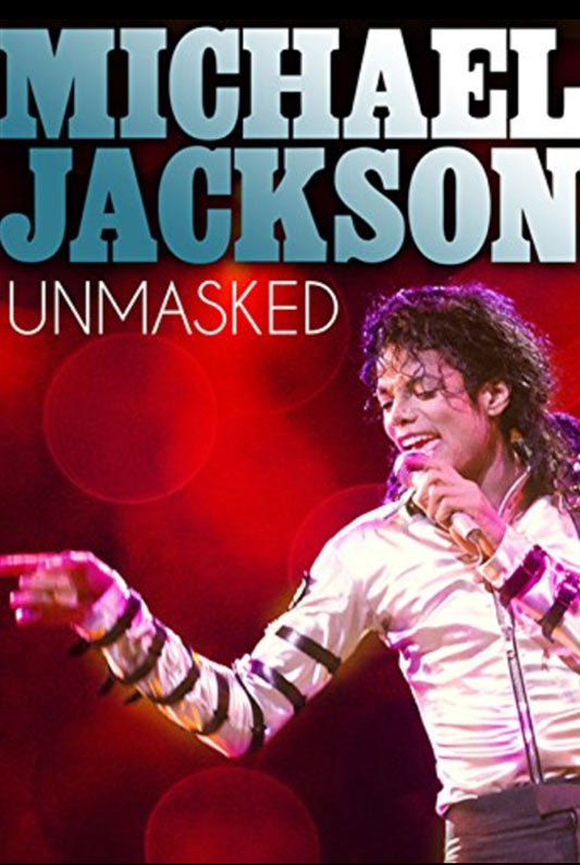 Michael Jackson : Unmasked